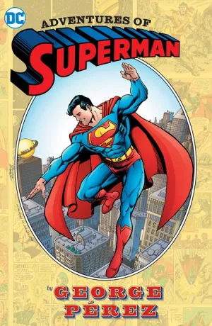 Adventures Of Superman By George Perez HC (2024 Edition)