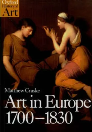 Matthew Craske: Art in Europe, 1700-1830 [1997] paperback